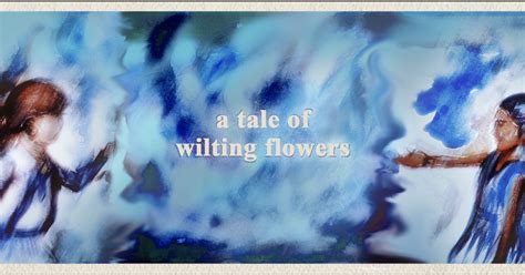  Wilting Flower Princess: A Tale of Ephemeral Beauty and Unbreakable Bonds!